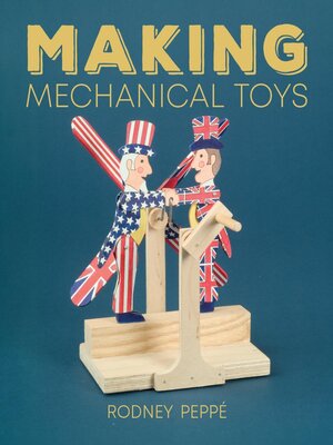 cover image of Making Mechanical Toys